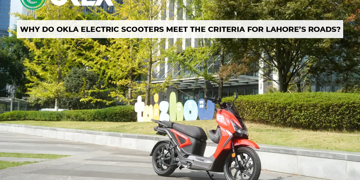 Okla_Scooters_Meet_the_Criteria_for_Lahore_Roads